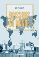 Boissons du monde, de Joël Diconne