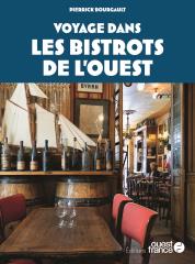 Voyage dans les bistrots de l'Ouest de Pierrick Bourgault