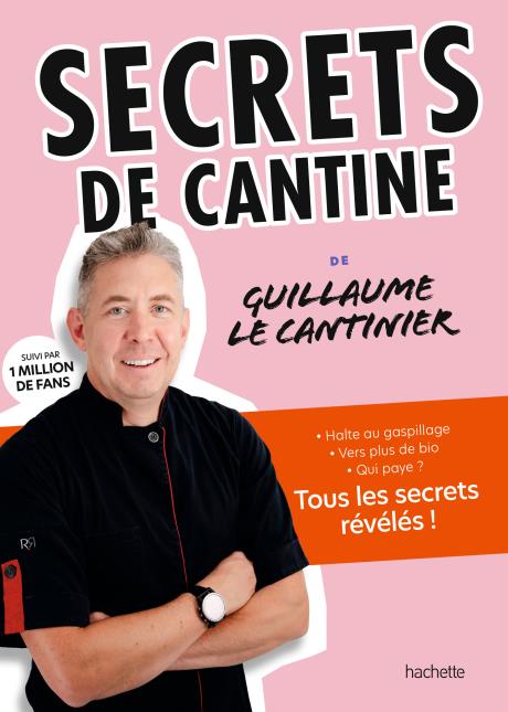 Secrets de cantine, par Guillaume Delsaux