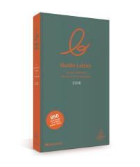 Le Guide Lebey des restaurants 2018 : 512 pages . 15,90 €