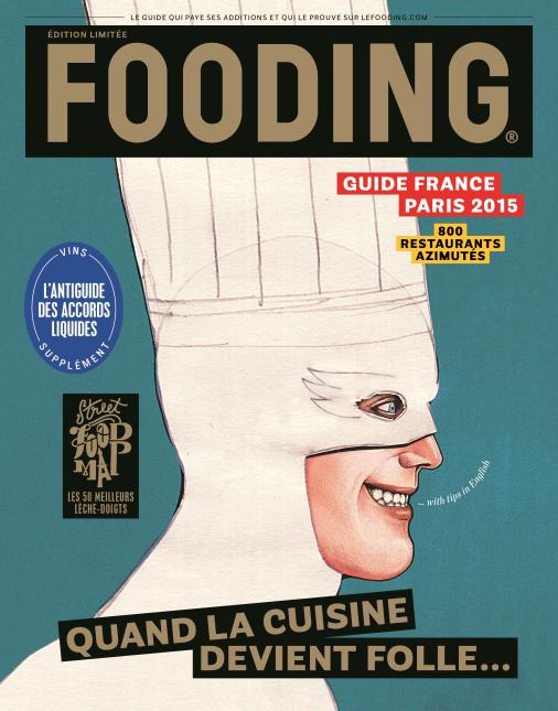 Guide Fooding 2015 : quand la cuisine devient folle...