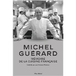 A lire : Michel Guérard, mémoire de la cuisine française