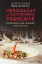 A lire : Menaces sur la gastronomie française, comprendre ce qui va changer