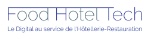 Food Hotel Tech, le salon à la pointe de l'innovation